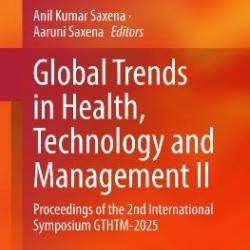 Global Trends in Health, Technology and Management II