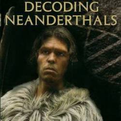   / Decoding the Neanderthals (2013) HDTVRip 720p