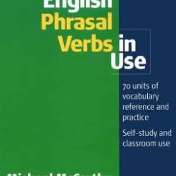 McCarter S. - Phrasal Verbs In Use /     [2004, PDF (txt,doc,mp3), ENG]