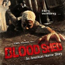   /   / Blood Shed (2014/WEB-DLRip)