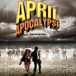   / April Apocalypse (2013/HDRip)   