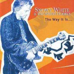 Snowy White & The White Flames - The Way It Is (2004)