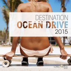 VA - Destination Ocean Drive (2015)