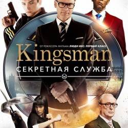 Kingsman:   / Kingsman: The Secret Service (2014) WEB-DLRip [iTunes]