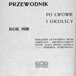Przewodnik po Lwowie i okolicy. Rok 1911 | [1911] [PDF]