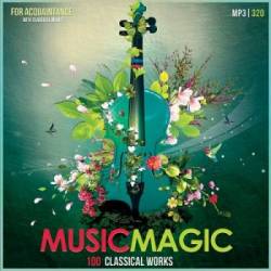 Music Magic 100 Classical Works (2015)
