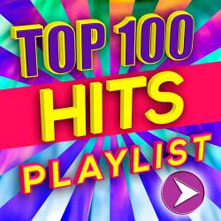 Top 100 Hits Playlist (2015)