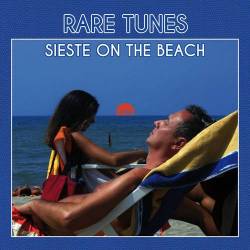 Rare Tunes Sieste on the Beach (2016)