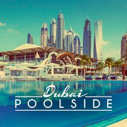 Poolside Dubai (2016)