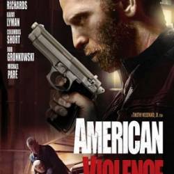   / American Violence (2017) WEB-DLRip / WEB-DL