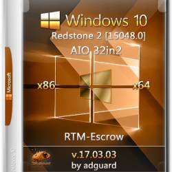 Windows 10 Redstone2 15048.0 RTM-Escrow x86/x64 AIO 32in2 Adguard (RUS/ENG/2017)
