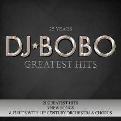 DJ BoBo - 25 Years - Greatest Hits (2017) FLAC