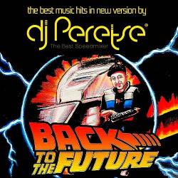 Back To The Future (Mixed by DJ Peretse) (2017) MP3