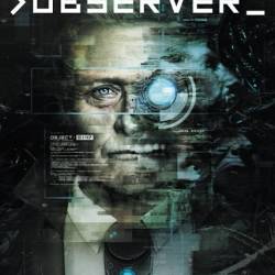 Observer (2017/RUS/ENG/MULTi8/RePack  xatab)