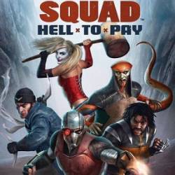  :   / Suicide Squad: Hell to Pay (2018) BDRip