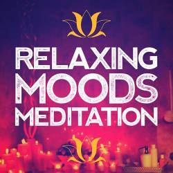 Relaxing Moods Meditation (2018)