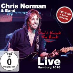 Chris Norman & Band - Don't Knock The Rock Tour: Live [2CD] (2018) MP3