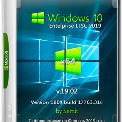 Windows 10 Enterprise LTSC x64 1809.17763.316 by Semit (ENG/RUS/UKR/2019)