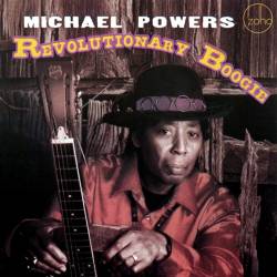 Michael Powers - Revolutionary Boogie (2011) APE/MP3