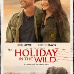     / Holiday In The Wild (2019) WEB-DLRIp