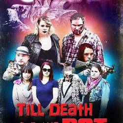 Till Death Do We Rot /      (2019) WEB-DLRip