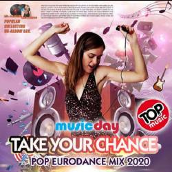 Take Your Chance: Eurodance Mix (2020) MP3