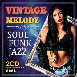 Vintage Melody: Soul Funk Jazz (2CD) (2021) Mp3 - Soul, Funk, Jazz, Lyric!