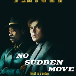   / No Sudden Move (2021) WEB-DLRip/WEB-DL 720p/WEB-DL 1080p/