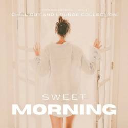 Sweet Morning (Chill out and Lounge Collection) Vol. 1 (2021) AAC