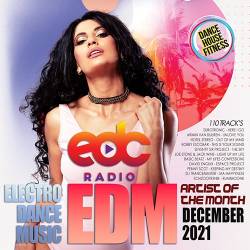 EDC Radio: EDM Artist Of The Month (2022) Mp3 - EDM, Dance, Club House!