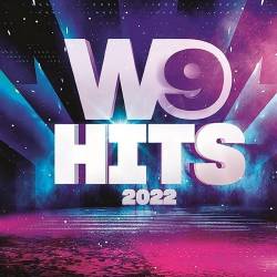 W9 Hits 2022 (4CD) (2022) - Pop, Rock, Hip Hop, Rap, RnB, Dance