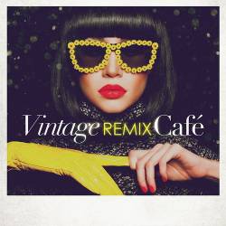 Vintage Remix Cafe (2022) FLAC - Elettronica