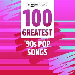 100 Greatest 90s Pop Songs (2022) - Pop, Dance