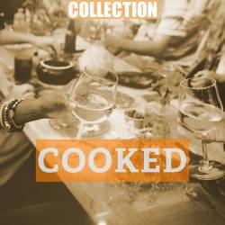 Cooked Vol. 1-3 (2017-2022) - Chillout, Lounge, Downtempo, Smooth Jazz