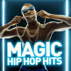Magic - Hip Hop Hits (2022) - Rap, Hip Hop