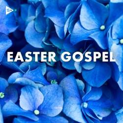 Easter Gospel (2022) - Gospel