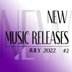 New Music Releases July 2022 no. 2 (2022) - Pop, Dance