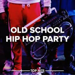 Old School Hip Hop Party (2022) - Rap, Hip Hop