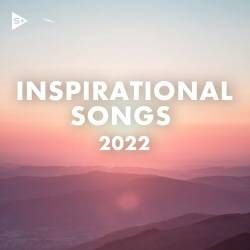 Inspirational Songs 2022 (2022) - Pop