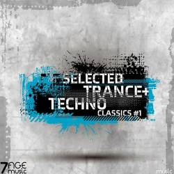 Selected Trance and Techno Classics Vol. 1 (2022) - Electronic, Trance