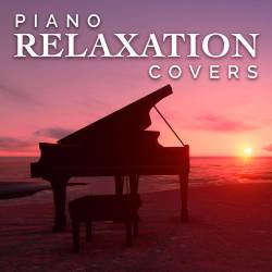 Piano Relaxation Covers (2022) FLAC - Piano, Instrumental