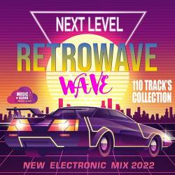 Next Level Retrowave Mix (2022) - Synthwave, Electronic, Spacesynth, Retrowave