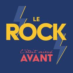 Le Rock Cetait Mieux Avant (2023) - Rock