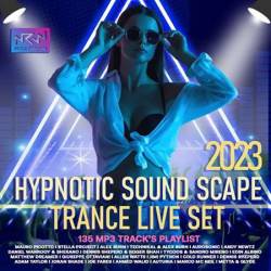 Hypnotic Sound Scape: Trance Set (2023) MP3