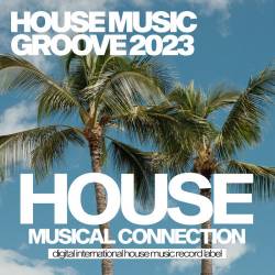 House Music Groove 2023 (2023) MP3