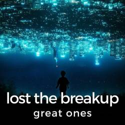 Lost The Breakup Great Ones (2023) - Pop, Rock, RnB, Dance