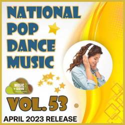 National Pop Dance Music [Vol.53] (2023) MP3