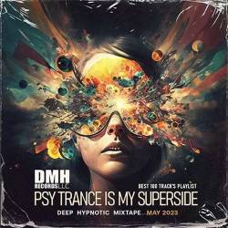 Psy Trance Is My Superside (2023) MP3