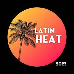 Latin Heat 2023 (2023) - Latin Music