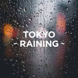 Tokyo - Raining (2023) - Asian Music